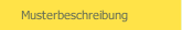 Musterbeschreibung